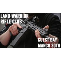 Land Warrior Rifle Club Guest Day - March 30th